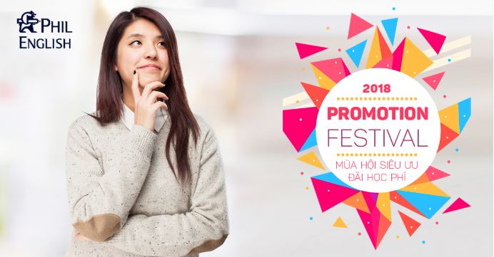 Promotion Festival - Mùa hội siêu ưu đãi học phí năm 2018
