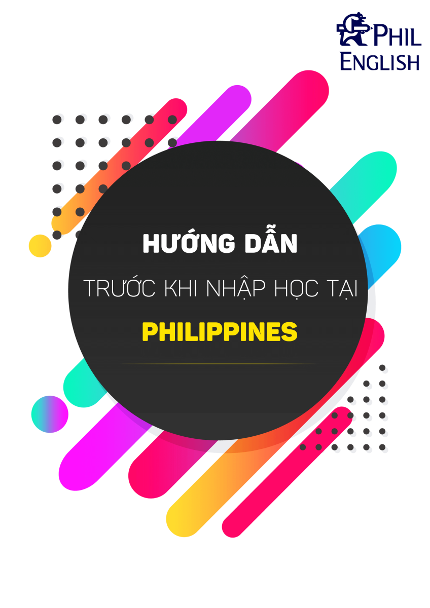 huong-dan-truoc-khi-nhap-hoc-tai-philippines-1-1