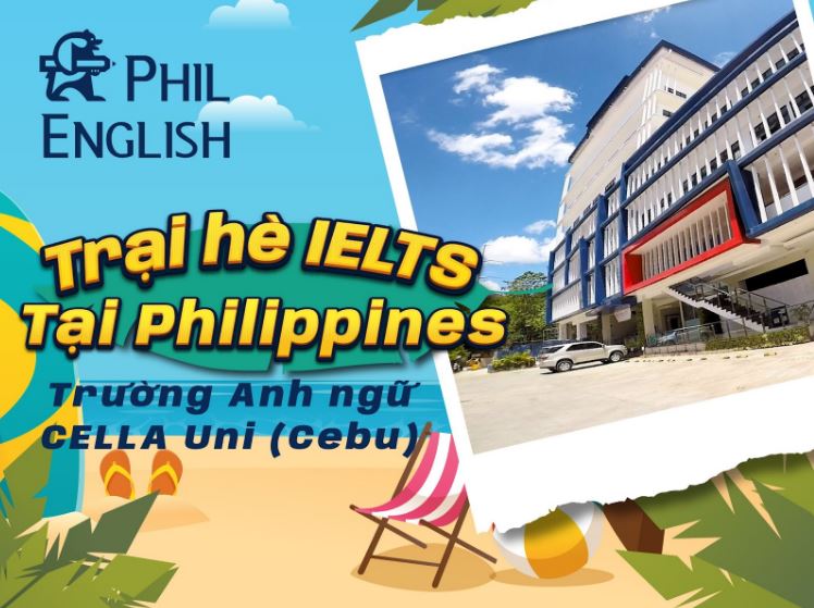 Trại hè IELTS chuyên sâu - Trường CELLA Uni (Cebu)